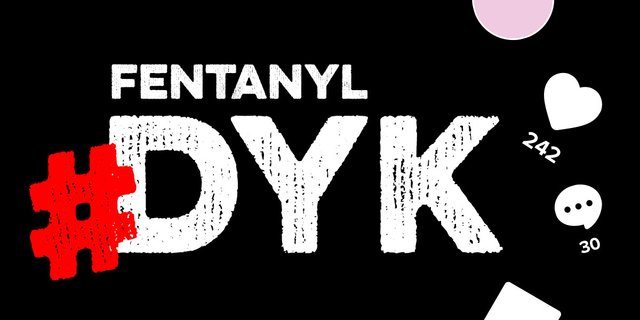 Fentanyl Organic Social Media DYK Facebook and Twitter
