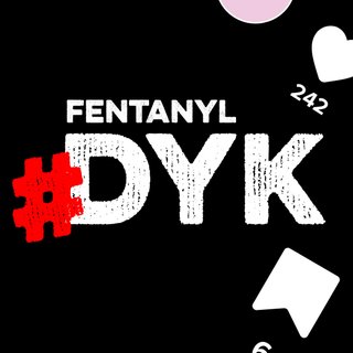 Fentanyl Organic Social Media DYK Instagram